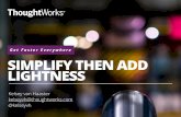 Simplify Then Add Lightness
