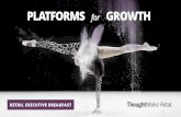 Platforms for growth retail executive breakfast: Connecting digital strategy to technology