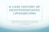 Case History of Dedifferentiated Liposarcoma