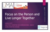 Focus on the Person and Live Longer Together