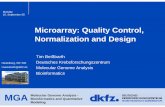 Microarray: Quality Control, Normalization and Design