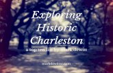 Mark DeWitt Presents: Exploring Historic Charleston