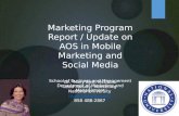 Marketing Program Report and Update on AOS in Mobile Marketing and Social Media