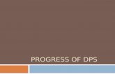 Progress of dps