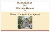 Outbuildings for Historic Homes