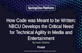 How Code was Meant to be Written: NBCU Develops the Critical Need for Technical Agility in Media and Entertainment