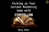 How to Use Storytelling in Content Marketing to Secure More Leads by Katy Katz