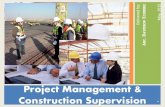 PROJECT CONSTRUCTION SUPERVISION AND SUPER VISOR