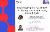 Maximising (Re)Usability of Library metadata using Linked Data