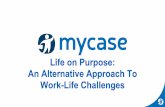 (Webinar slides) Life on Purpose: An Alternative Approach to Work-Life Challanges