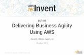 (BDT402) Delivering Business Agility Using AWS