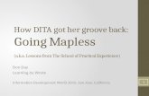 How DITA Got Her Groove Back: Going Mapless with Don Day
