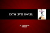 Entry level bowler