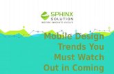 Mobile App design trends you must watch out in coming years