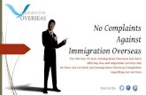 Immigration Overseas no Complaints with Best Visa and Migration Services