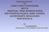 Low cost houisng and alternate building materials