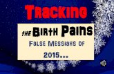 Tracking the Birth Pains- False Messiahs of 2015