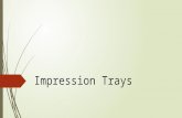 Beginner Guide to Impression Trays in Dentistry