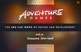 Adventure Games: The Ins and Outs of Design and Development (Lessons Learned)