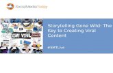 Storytelling Gone Wild: The Key to Creating Viral Content