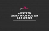 4 ways to watch what you say as a leader new animated_slideshare