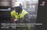 Safety and security in mission critical IoT systems