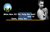Where Have All the Young Men Gone Slide_16.9 2 2_Generic