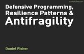 Resilience Patterns and Defensive Programming by Daniel Fisher