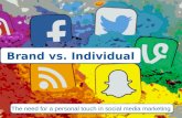 A comparison of individual vs. brand social media accounts