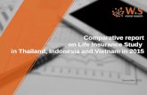 Comparative Report on Life Insurance Study in Thailand, Indonesia and Vietnam in 2015