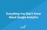 Everything You Didn't Know About Google Analytics - Measurefest November 2016