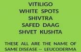 Ayurveda Centre for Vitiligo, Leucoderma, White Spots. Ayurvedic Treatment in India