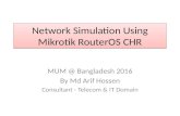 Network Simulation using Mikrotik Router OS CHR (MUM Presentation)