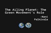 Ailing planet; the green movements role