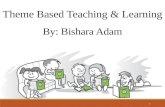 Theme Based Teaching & Learning
