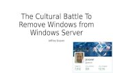DOES15 - Jeffrey Snover - The Cultural Battle To Remove Windows from Windows Server