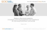 Patient (Persona) Analytics: A Catalyst to Drive Engagement and Compliance for Risk based Outcomes Contracting