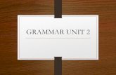 Grammar unit 2