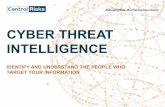 Cyber Threat Intelligence: Who is Targeting your Information?