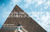 Creating SaaS Startups that Rock: Scaling to Millions of Users
