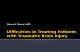 Difficulties in Treating Patients with Traumatic Brain injury