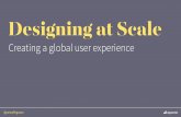 Designing at Scale: Creating a Global User Experience