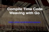 Compile Time Code Weaving in Go. Large Systems Debugging, Profiling / Ian Eyberg (DeferPanic)