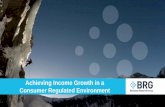 Achieving Income Growth in a Consumer Regulated Environment - May 2016