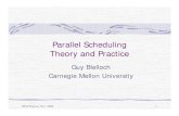 Parallel Scheduling Theory and Practice