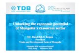 14.10.2010 Unlocking the economic potential of Mongolia's resources sector, Randolph Koppa