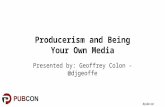 Pubcon: Producerism and Being Your Own Media