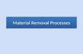 Material Removal Process