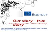 Our story   true story, Erasmus+ KA2, Strategic Partnerships for Schools Only