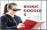 Presentation on Bionic goggles